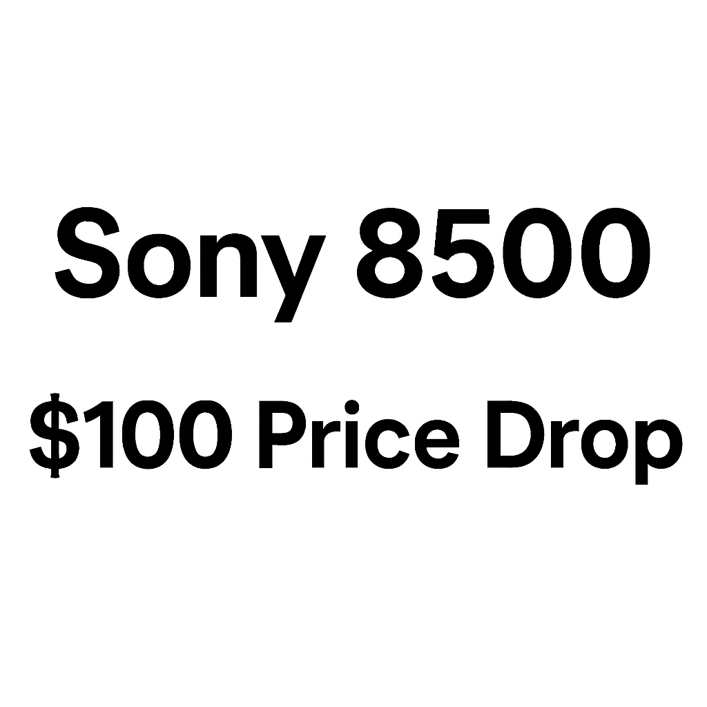 Sony 8500 Price Drop